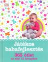 Játékos babafejlesztés - Susannah Steel
