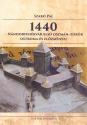 1440 - Nándorfehérvár első Oszmán-Török ostroma és előzményei - Szabó Pál