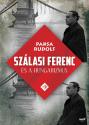 Paksa Rudolf - Szálasi Ferenc és a Hungarizmus