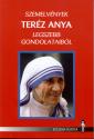 Szemelvények Teréz Anya legszebb gondolataiból