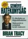 Brian Tracy - Személyes hatékonyság