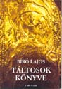 Bíró Lajos - Táltosok könyve