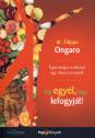 Dr. Filippo Ongaro - Úgy egyél, hogy lefogyjál!
