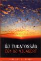 Kingsley L. Dennis - Új tudatosság egy új világért