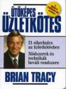 Brian Tracy - Ütőképes üzletkötés