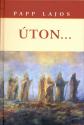 Papp Lajos - Úton