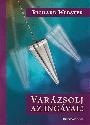 Richard Webster - Var�zsolj az ing�val!
