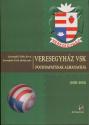 Szentgli Tth ron Szentgli Tth Boldizsr - Veresegyhz VSK focicsapatnak almanachja
