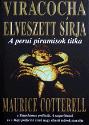 Cotterell, Maurice - Viracocha elveszett sírja