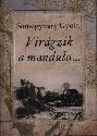 Somogyv�ry Gyula - Vir�gzik a mandula...