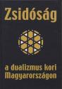 Zsidóság a dualizmus kori Magyarországon