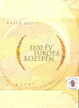 Bayer Zsolt - 1100 v Eurpa kzepn 2 ktetben