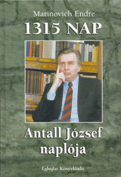 Marinovich Endre - Antall József naplója
