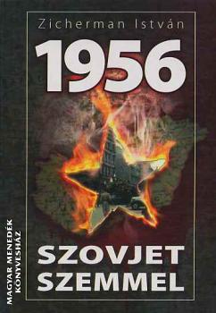 Zicherman István - 1956 szovjet szemmel