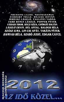  - 2012 - Az id� k�zel...