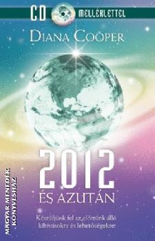 Diana Cooper - 2012 �s azut�n - CD-mell�klettel