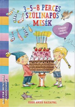 - 3-5-8 perces szülinapos mesék