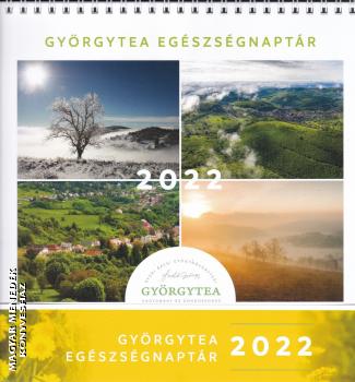 Szabó György - a bükki füvesember - Gyuri bácsi egészségnaptára - 2022