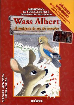 Wass Albert - A m�ty�s �s az �z mes�je - foglalkoztat� f�zet