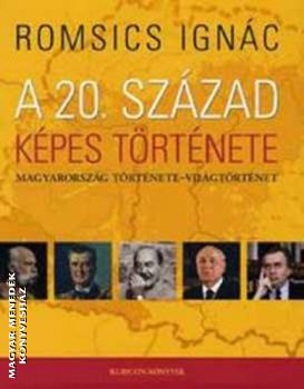 Romsics Ignc - A 20. szzad kpes trtnete