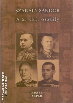 Szakály Sándor - A 2. vkf. osztály