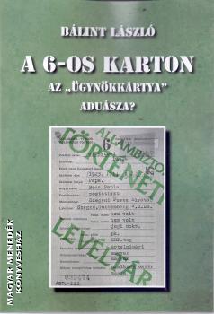 Bálint László - A 6-os karton
