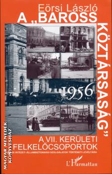 E�rsi L�szl� - A Baross K�zt�rsas�g 1956