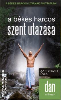 Dan Millman - A békés harcos szent utazása