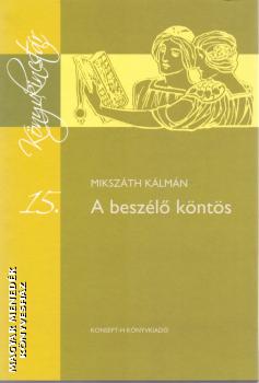 Mikszáth Kálmán - A beszélő köntös