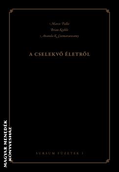 Marco Pallis Brian Keeble Ananda K. Coomaraswamy - A cselekv letrl