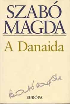 Szab Magda - A Danaida