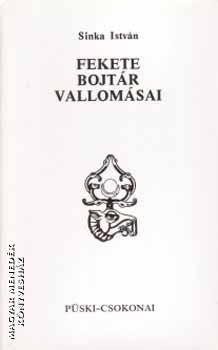 Sinka Istvn - A fekete bojtr vallomsai