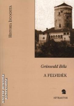 Grnwald Bla - A Felvidk