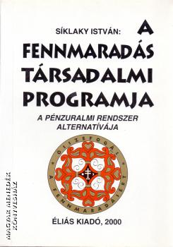 Síklaky István - A fennmaradás társadalmi programja - Antikvár könyv