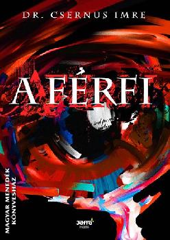 Dr. Csernus Imre - A férfi
