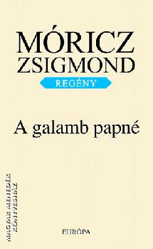 Mricz Zsigmond - A galamb papn
