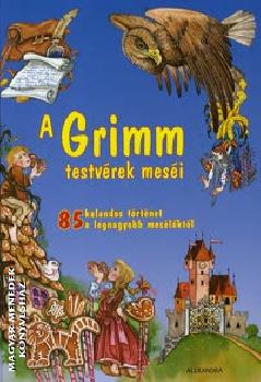 Grimm testvérek - A Grimm testvérek legszebb meséi