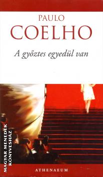 Paulo Coelho - A gyztes egyedl van