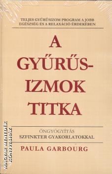 Paula Garbourg - A gyrsizmok titka