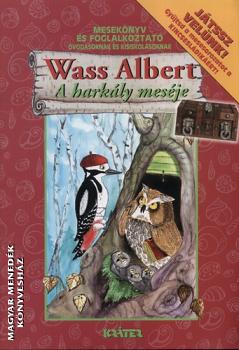 Wass Albert - A harkály meséje - foglalkoztató füzet