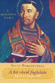 Szent Bonaventura - A hit r�vid foglalata