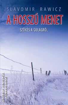 Slavomir Rawicz - A hosszú menet