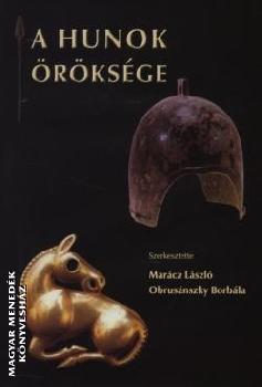 Marácz László Obrusánszky Borbála - A hunok öröksége ANTIKVÁR