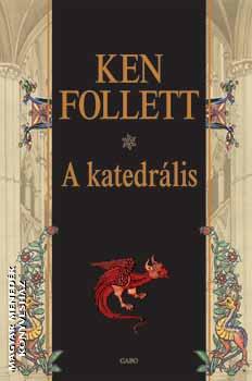 Ken Follett - A katedrális