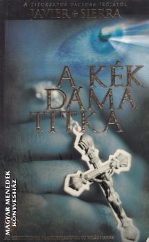 Javier Sierra - A kk dma titka ANTIKVR