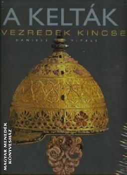 Daniele Vitali - A kelt�k - �vezredek kincsei