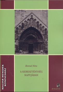 Berend Nra - A keresztnysg kapujban