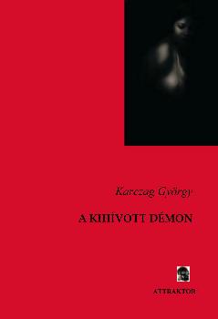 Karczag György - A kihívott démon
