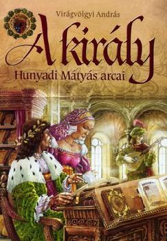 Vir�gv�lgyi Andr�s - A kir�ly