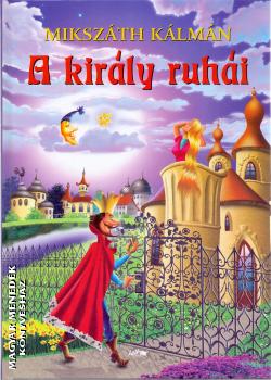 Mikszáth Kálmán - A király ruhái